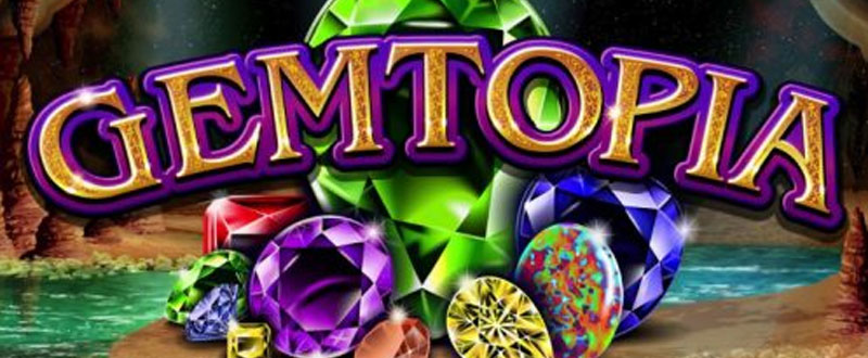 RTG's Gemtopia Slot